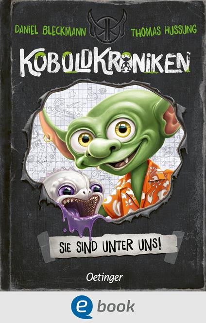 KoboldKroniken 1. Sie sind unter uns! - Daniel Bleckmann,Thomas Hussung - ebook