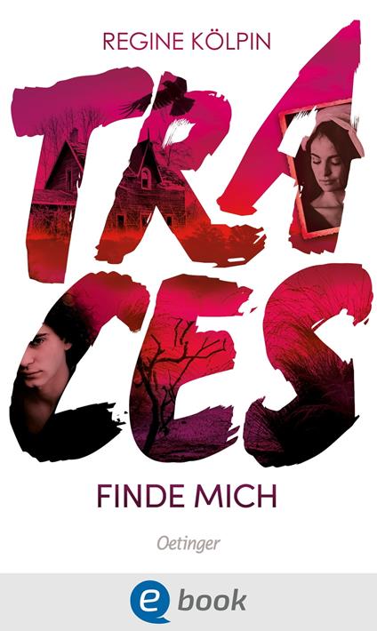 Traces - Regine Kölpin - ebook