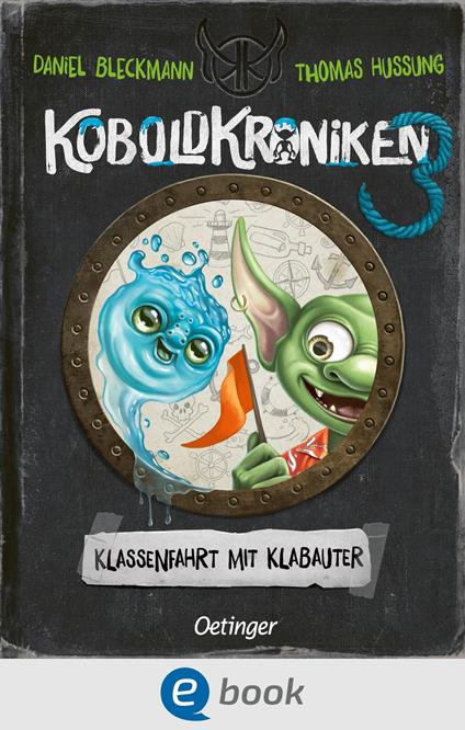KoboldKroniken 3. Klassenfahrt mit Klabauter - Daniel Bleckmann,Thomas Hussung - ebook