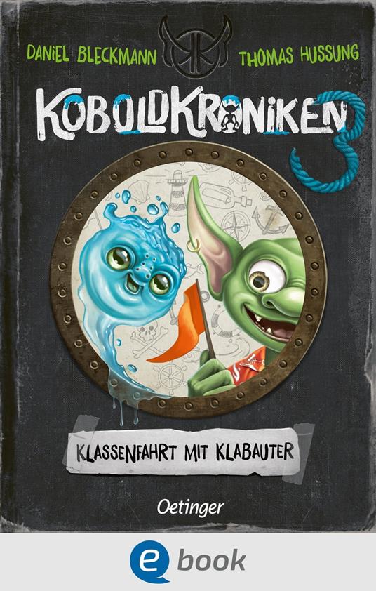 KoboldKroniken 3. Klassenfahrt mit Klabauter - Daniel Bleckmann,Thomas Hussung - ebook