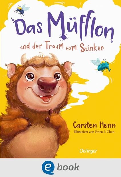 Das Müfflon und der Traum vom Stinken - Carsten Henn,Erica J. Chen - ebook