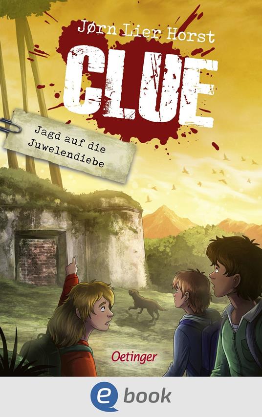CLUE 2. Jagd auf die Juwelendiebe - Jørn Lier Horst,Pascal Nöldner,Maike Dörries - ebook