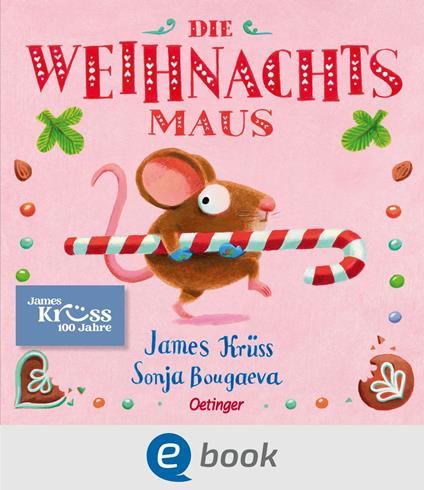 Die Weihnachtsmaus - James Krüss,Sonja Bougaeva - ebook