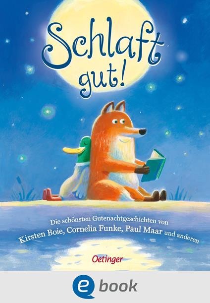 Schlaft gut! - Kirsten Boie,Sonja Bougaeva,Cornelia Funke,Paul Maar - ebook