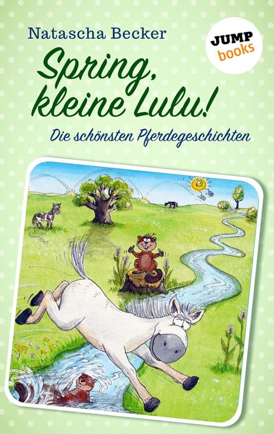 Spring, kleine Lulu! - Natascha Becker - ebook