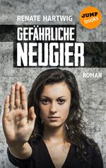 Gefährliche Neugier