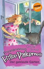 Privatdetektivin Billie Pinkernell - Zweiter Fall: Der geklaute Garten