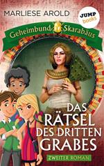 Geheimbund Skarabäus - Band 2: Das Rätsel des dritten Grabes