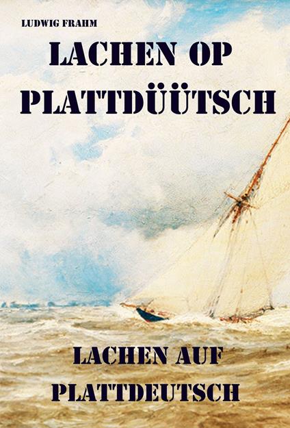 Lachen Plattdeutsch