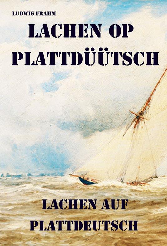 Lachen Plattdeutsch
