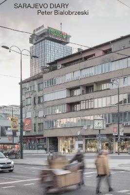 Peter Bialobrzeski, City Diaries No.18.: Sarajevo, April 10-18, 2019 - Peter Bialobrzeski - cover