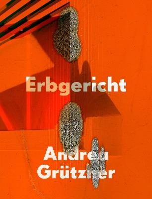 Andrea Grutzner: Erbgericht - cover