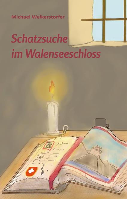Schatzsuche im Walenseeschloss - Michael Weikerstorfer - ebook