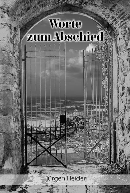Worte zum Abschied - Jürgen Heider - ebook