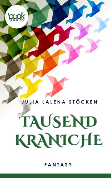 Tausend Kraniche (Kurzgeschichte, Fantasy)