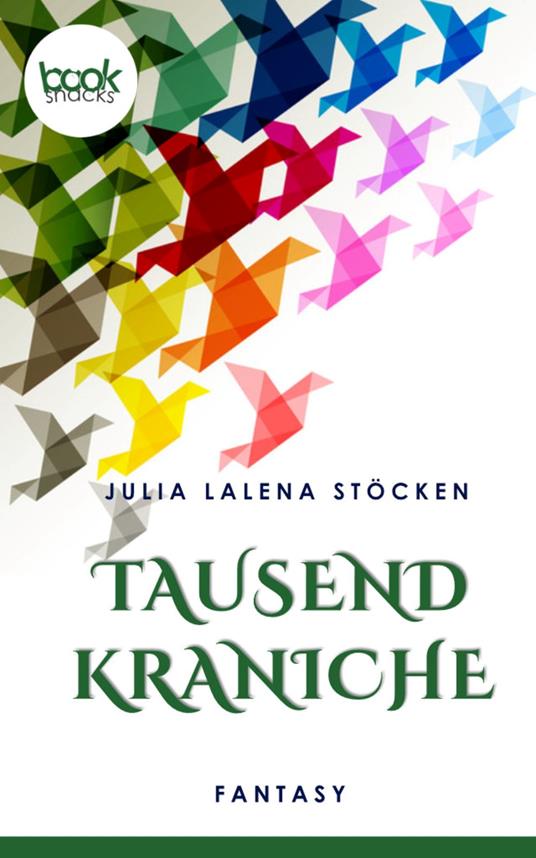 Tausend Kraniche (Kurzgeschichte, Fantasy)