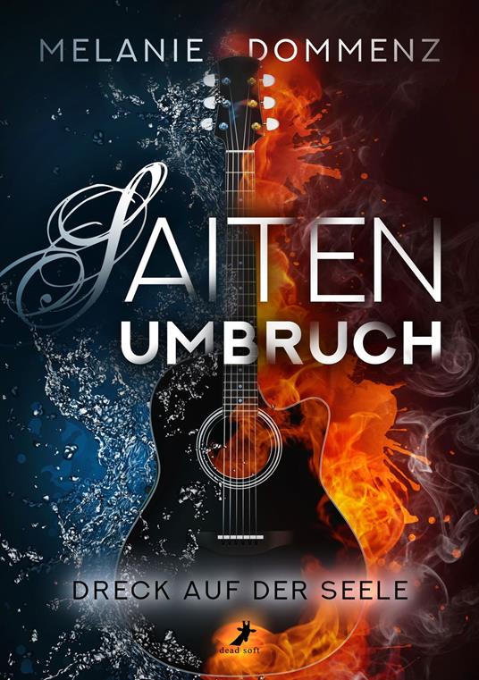 Saiten-Umbruch: Dreck auf der Seele