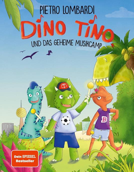 Dino Tino und das geheime Musikcamp - Nicola Anker,Pietro Lombardi,Steffi Abt-Seitzer - ebook