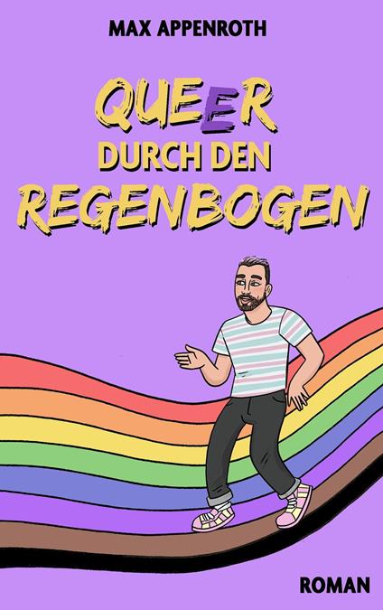 Queer durch den Regenbogen - Max Appenroth - ebook