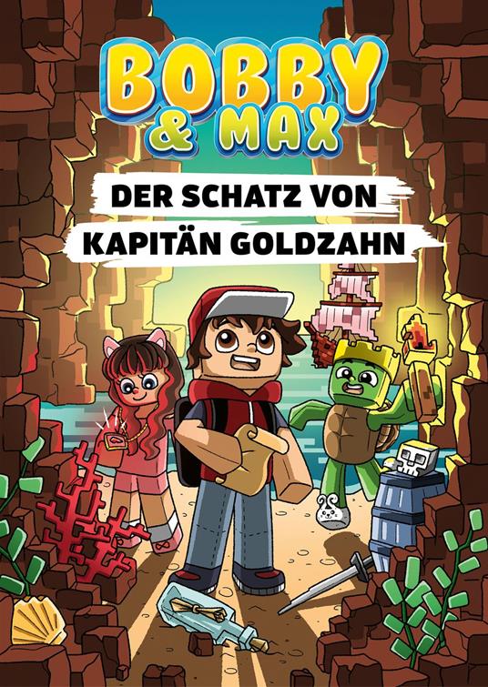 Bobby & Max - Der Schatz von Kapitän Goldzahn - Bobby & Max,Hannah Richter,Nicole Rademacher - ebook