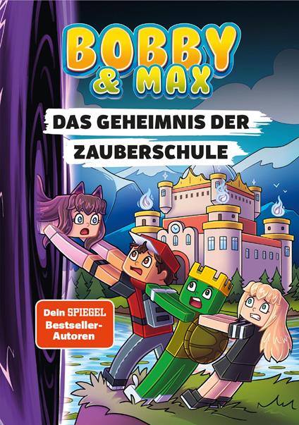Bobby & Max - Das Geheimnis der Zauberschule - Bobby & Max,Hannah Richter,Lara Stürmer - ebook