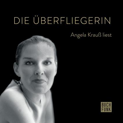 Die Überfliegerin
