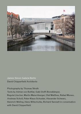 David Chipperfield Architects: James-Simon-Galerie Berlin - Gabi Dolff-Bonekämper,Regula Lüscher,Martin Maischberger - cover