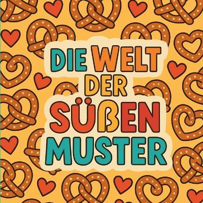 Die Welt der Süßen Muster - Chris Martin - cover