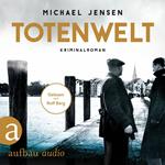 Totenwelt - Inspektor Jens Druwe, Band 2 (Ungekürzt)