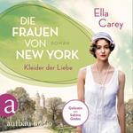 Die Frauen von New York - Kleider der Liebe - Töchter Amerikas, Band 3 (Gekürzt)