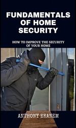 Fundamentals of Home Security