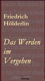 Das Werden im Vergehen