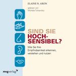 Sind Sie hochsensibel?