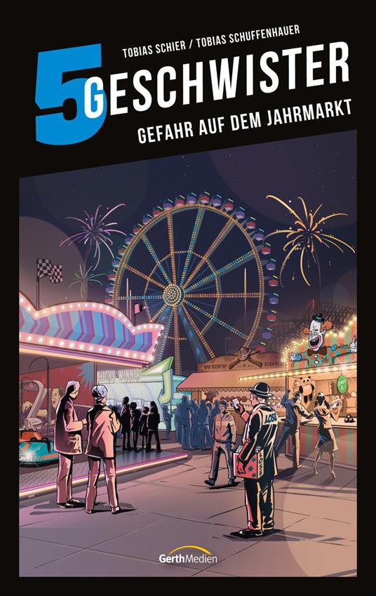 Gefahr auf dem Jahrmarkt - Tobias Schier,Tobias Schuffenhauer - ebook