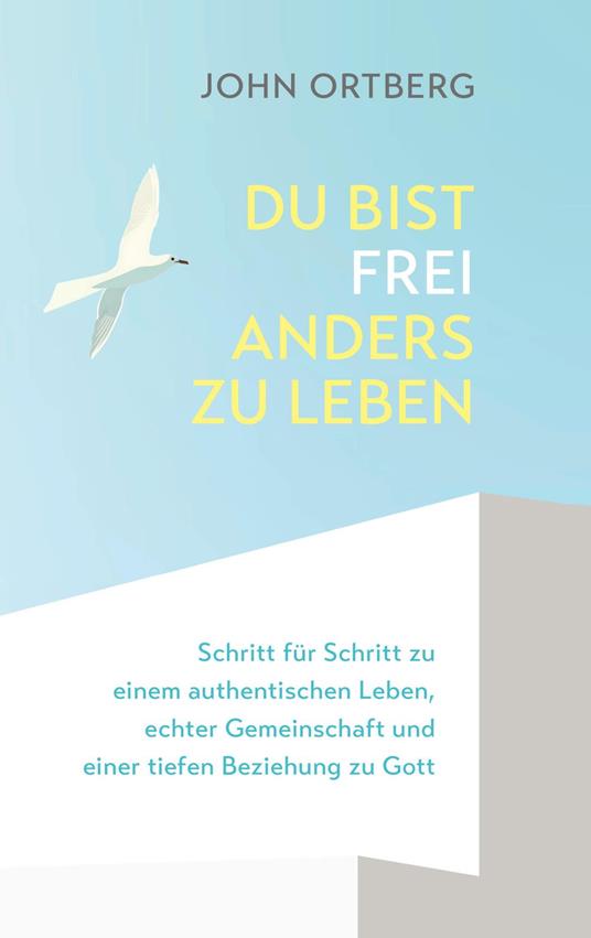 Du bist frei, anders zu leben