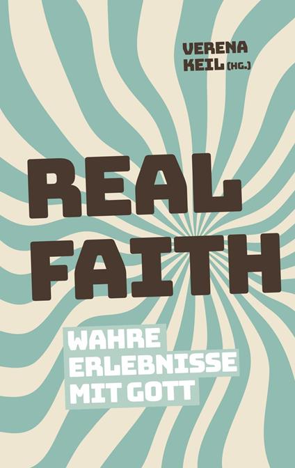 Real Faith - Verena Keil - ebook
