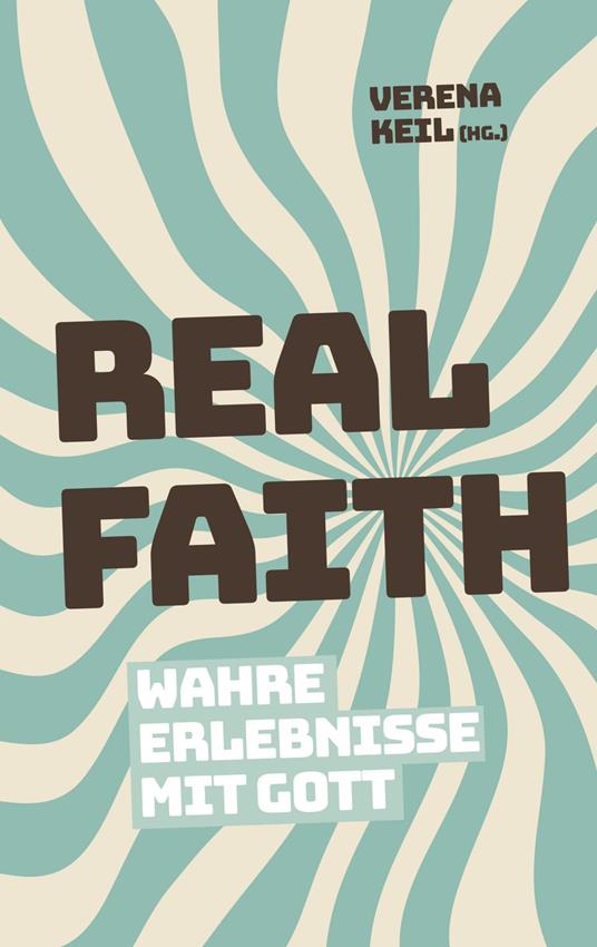 Real Faith - Verena Keil - ebook