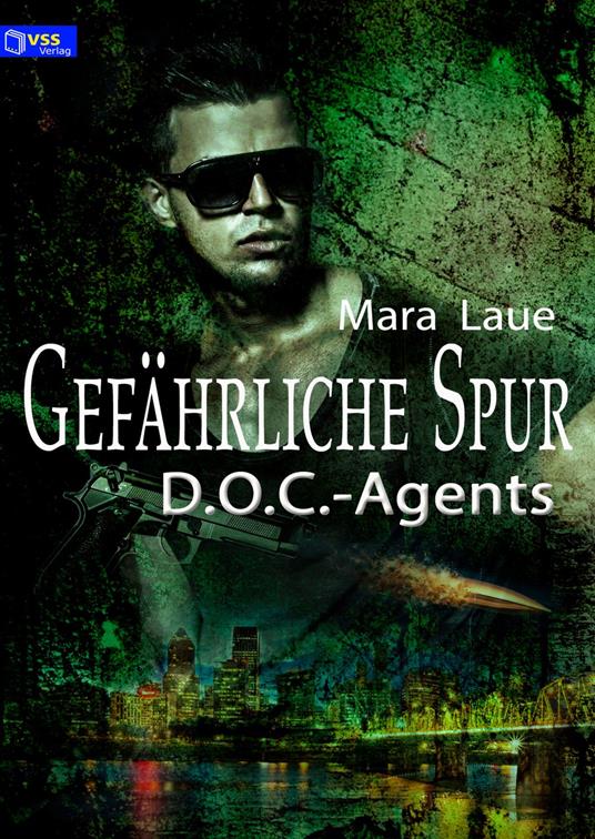 D.O.C.-Agents 2: Gefährliche Spur - Mara Laue - ebook