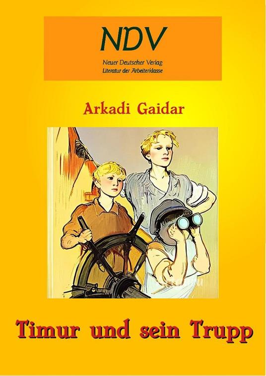 Timur und sein Trupp - Arkadi Gaidar - ebook