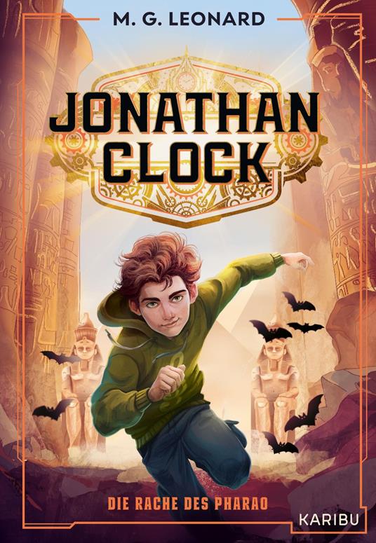 Jonathan Clock (Band 1) – Die Rache des Pharao - M. G. Leonard,Manuel Šumberac - ebook