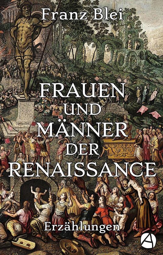 Frauen und Männer der Renaissance (Illustrierte Ausgabe) - Franz Blei - ebook