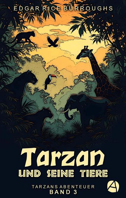 Tarzan und seine Tiere - Burroughs Edgar Rice,Walther Saxe - ebook