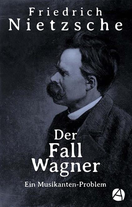 Der Fall Wagner