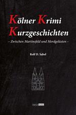 Kölner Krimi Kurzgeschichten