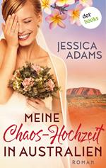 Meine Chaos-Hochzeit in Australien