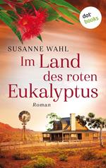 Im Land des roten Eukalyptus