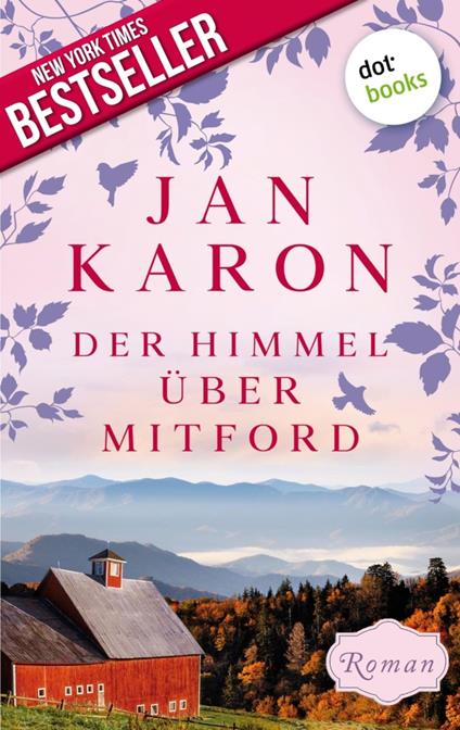 Der Himmel über Mitford - Die Mitford-Saga: Band 2