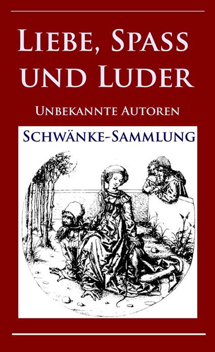 Liebe, Spaß und Luder