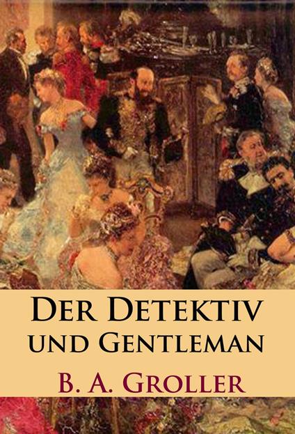 Der Detektiv und Gentleman