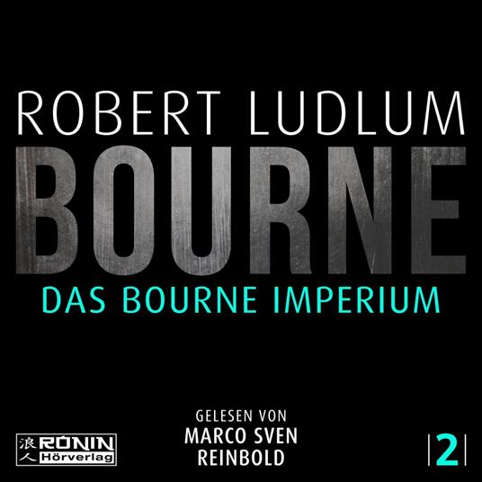Das Bourne Imperium - Jason Bourne, Band 2 (ungekürzt)